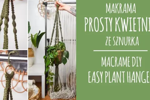 Makramowy kwietnik DIY: Stwórz unikalną ozdobę krok po kroku