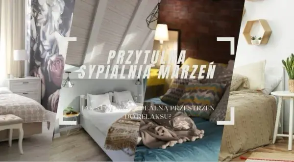 Nowoczesna sypialnia: Stwórz oazę snu! Poradnik krok po kroku